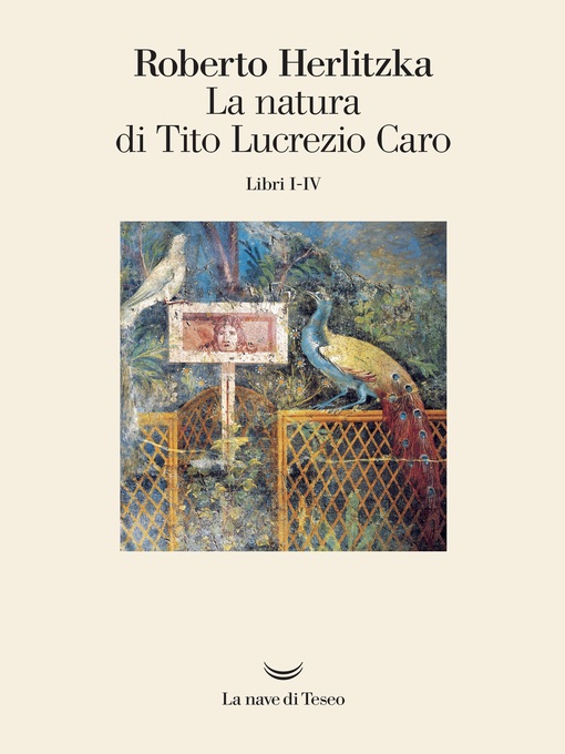 Title details for La natura di Tito Lucrezio Caro by Roberto Herlitzka - Available